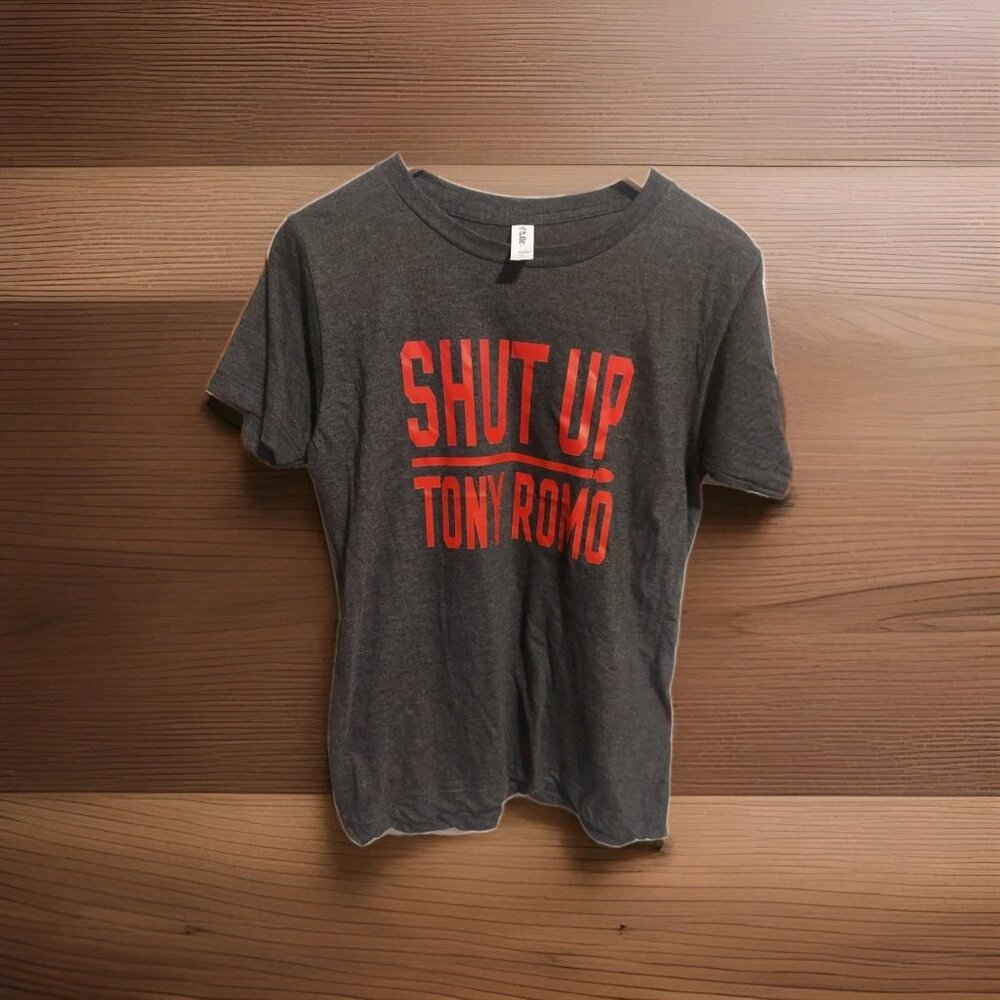 Shut Up‎ Tony Romo TeeFootball Fan Shirt Grey S Small Womens NFL Dallas Cowboys